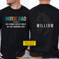 Personalized Horse Dad Two-sided T-shirt, Horse Dad Like A Normal Dad But Cooler Tees Father's Day Gift For Horse Lovers