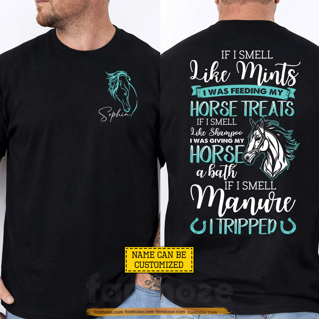 Personalized Horse Two-sided T-shirt, If I Smell Like Mints Tees Gift For Horse Lover