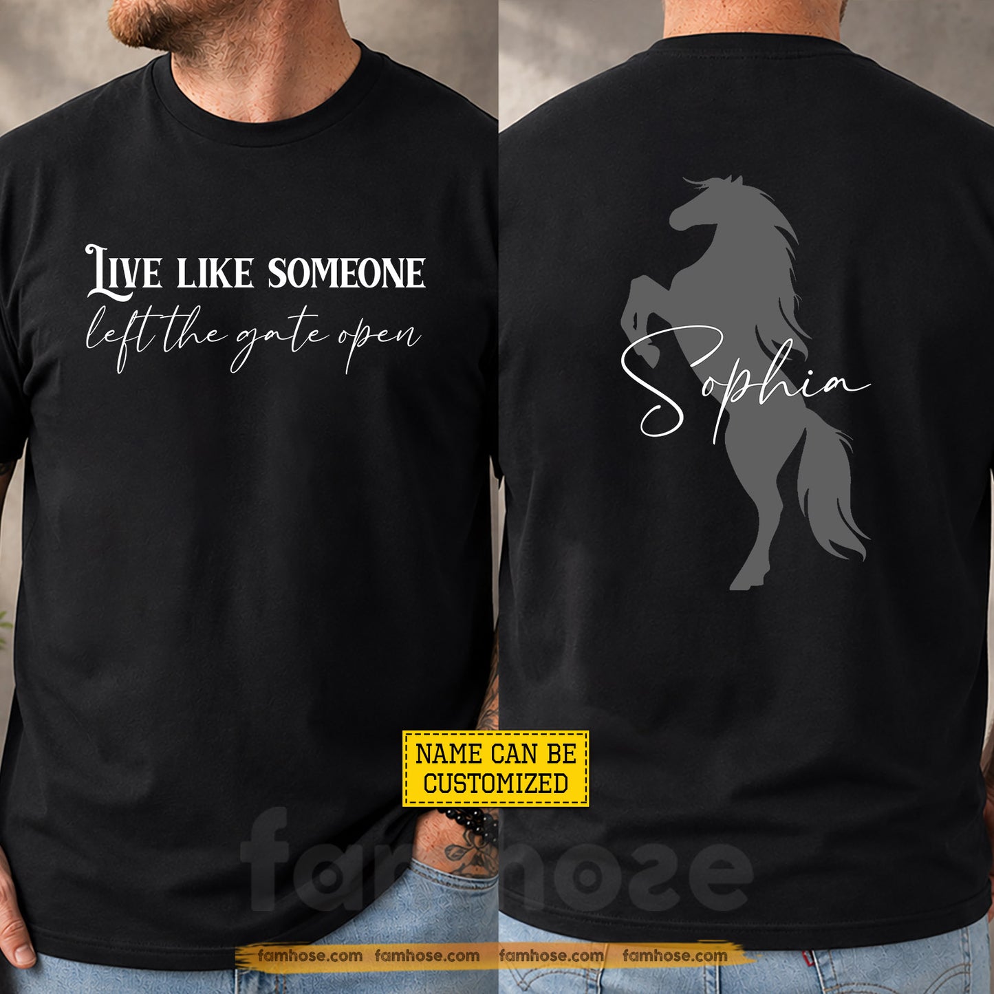 Personalized Horse Two-sided T-shirt, Live Like Someone Left The Gate Open Tees Gift For Horse Lovers