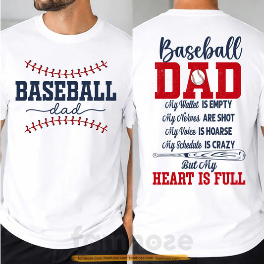 Funny Baseball Dad Two-sided T-shirt, But My Heart Is Full Tees Father's Day Gift For Baseball Lover