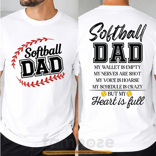 Softball Dad Two-sided T-shirt, My Wallet Is Empty Tees Father's Day Gift For Softball Lovers