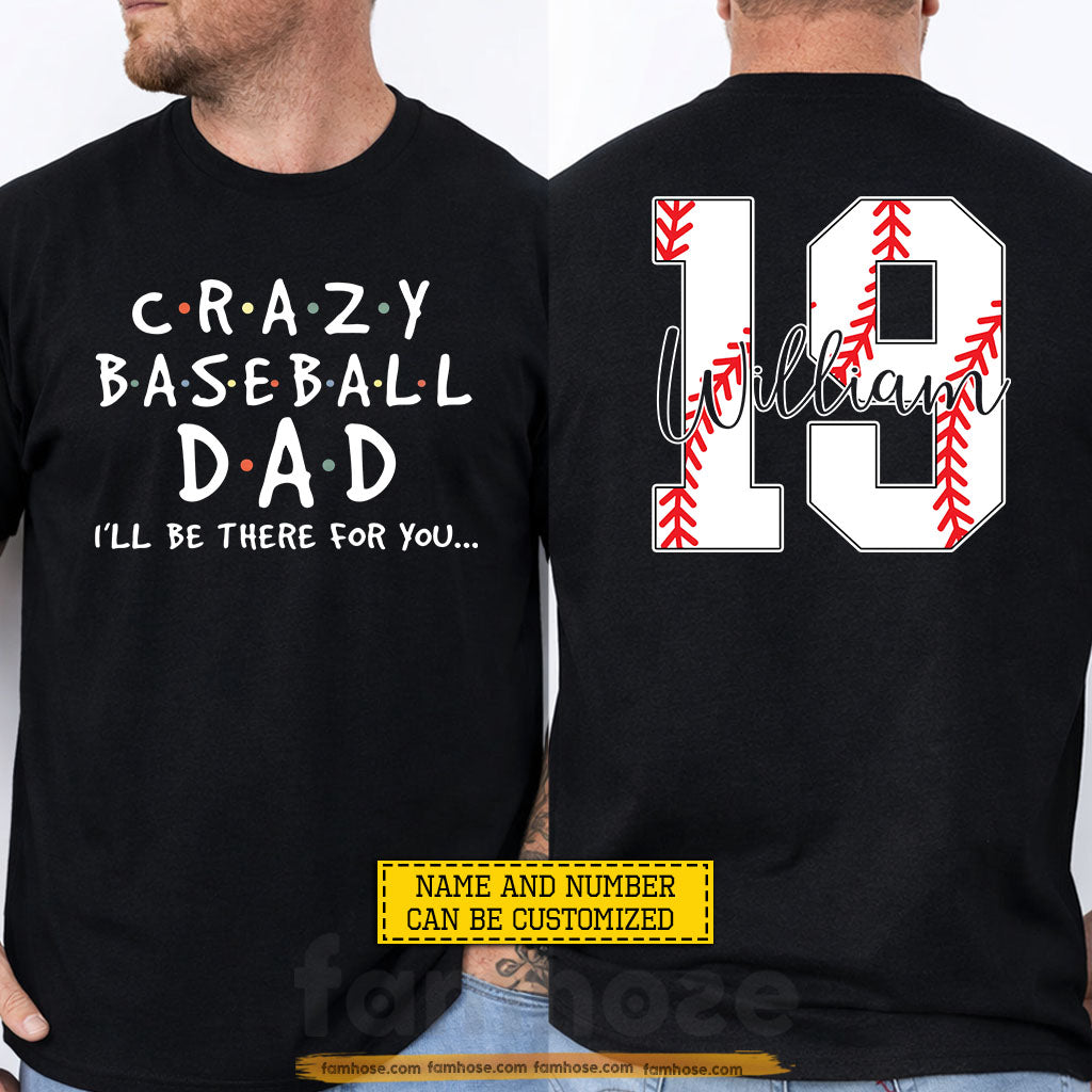 Personalized Baseball Dad Two-sided T-shirt, Crazy Baseball Dad Sport Tees Father's Day Gift For Baseball Lovers