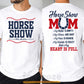 Horse Show Mom Two-sided T-shirt, Horse Show Mom My Heart Is Full Tees Mother's Day Gift For Horse Lovers