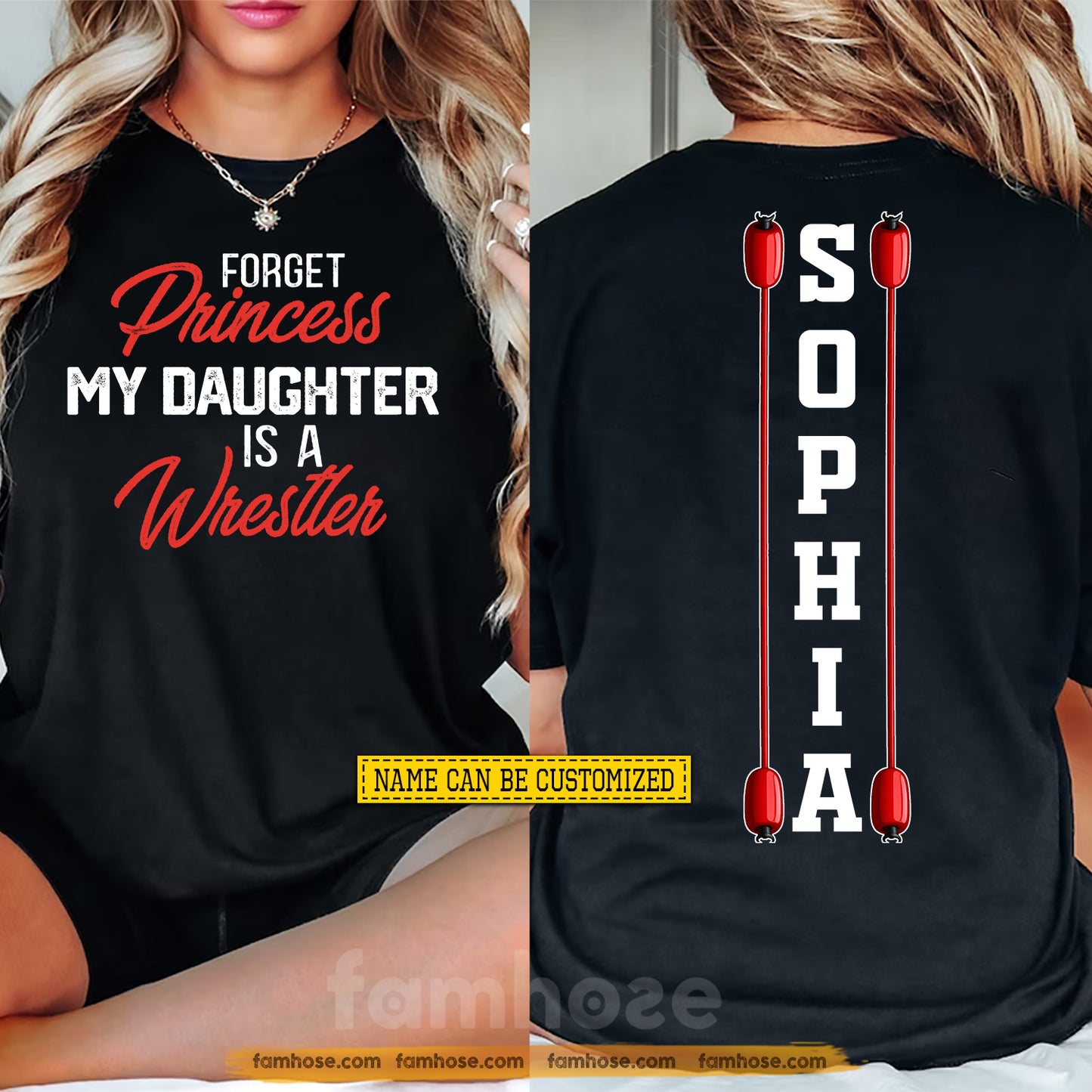 Personalized Wrestling Parent Two-sided T-shirt, Forget Princess My Daughter Is A Wrestler Sport Tees Gift For Wrestling Lovers