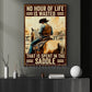 Cool Cowboy Canvas Painting, No Hour Of life Is Wasted Wall Art Decor, Poster Gift For Cowboy Lovers