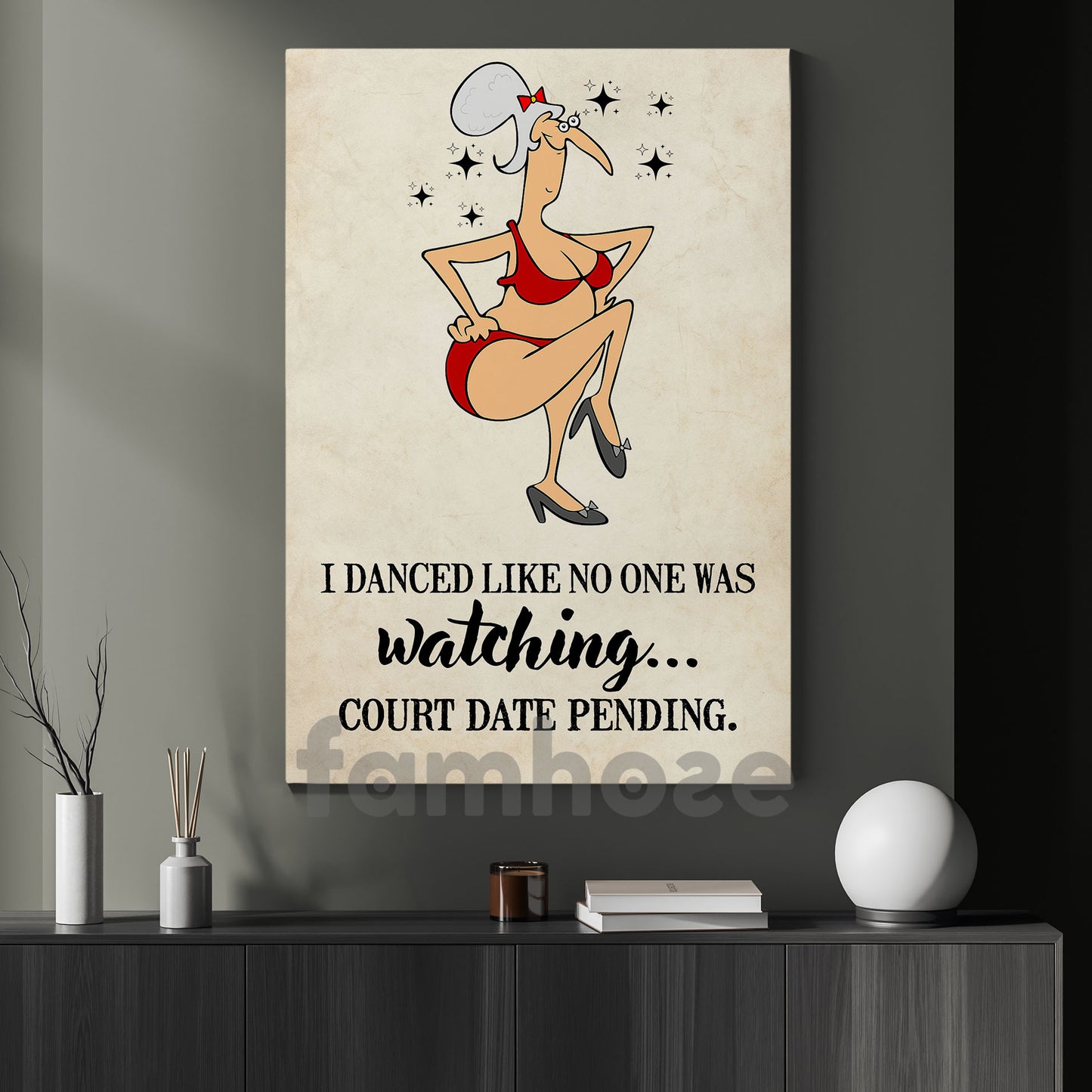 Funny Canvas Painting, I Danced Like No One Was Watching Wall Art Decor, Poster Gift To Decor House Or Office