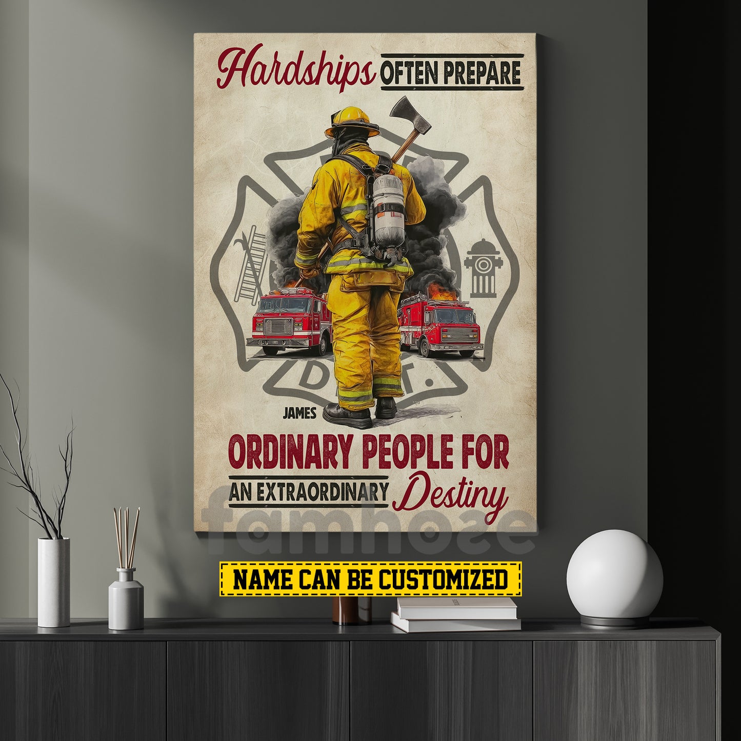 Personalized Firefighter Man Canvas Painting, Hardships Often Prepare Ordinary People Wall Art Decor, Poster Gift For Firefighter Lovers