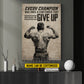 Motivational Personalized Wrestling Man Canvas Painting, Every Champion Refused To Give Up Wall Art Decor, Poster Gift For Wrestler