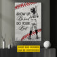 Personalized Softball Kid Girl Canvas Painting, Show Up Be Kind Do Your Best Sport Wall Art Decor, Poster Gift For Softball Lovers