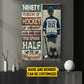 Personalized Hockey Canvas Painting, Ninety Percent Of Hockey Is Mental Sports Wall Art Decor, Poster Gift For Hockey Lovers