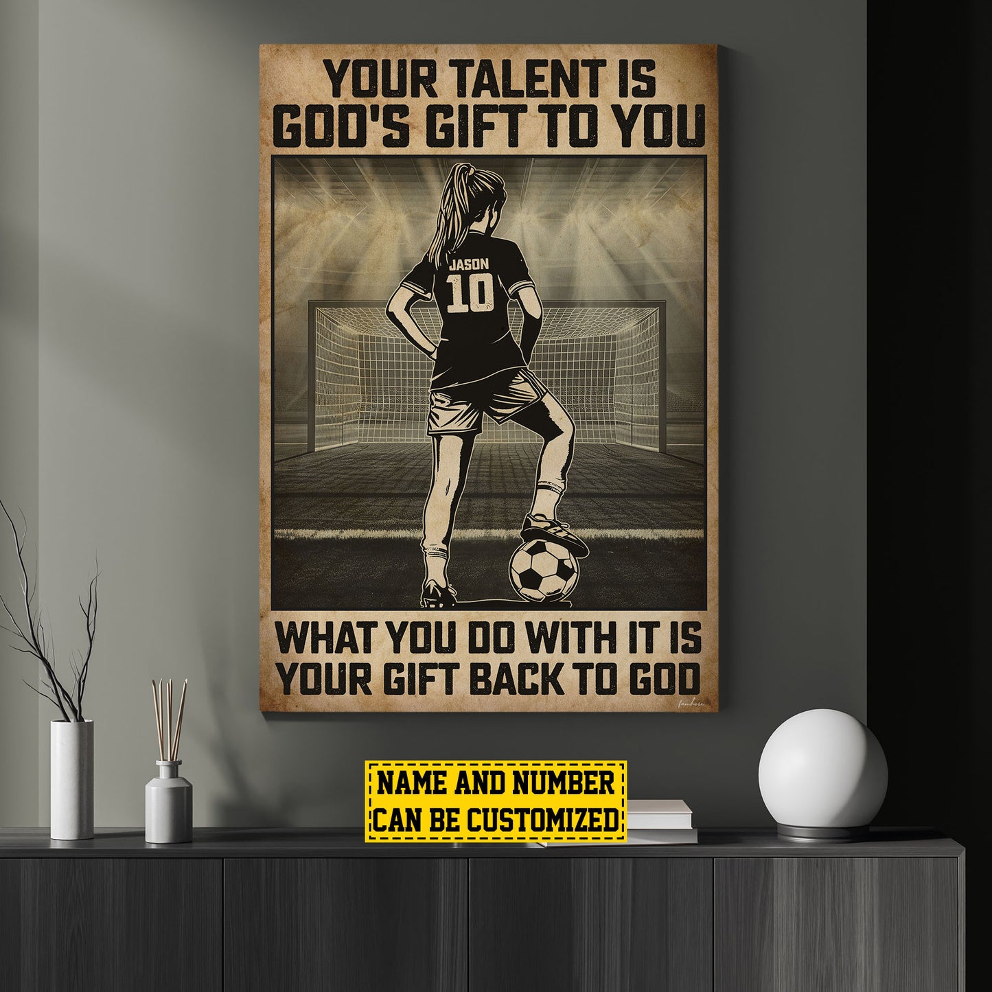 Personalized Motivational Soccer Canvas Painting, Your Talent Is God's Gift To You, Sports Quotes Wall Art Decor, Poster Gift For Soccer Lovers, Soccer Girls