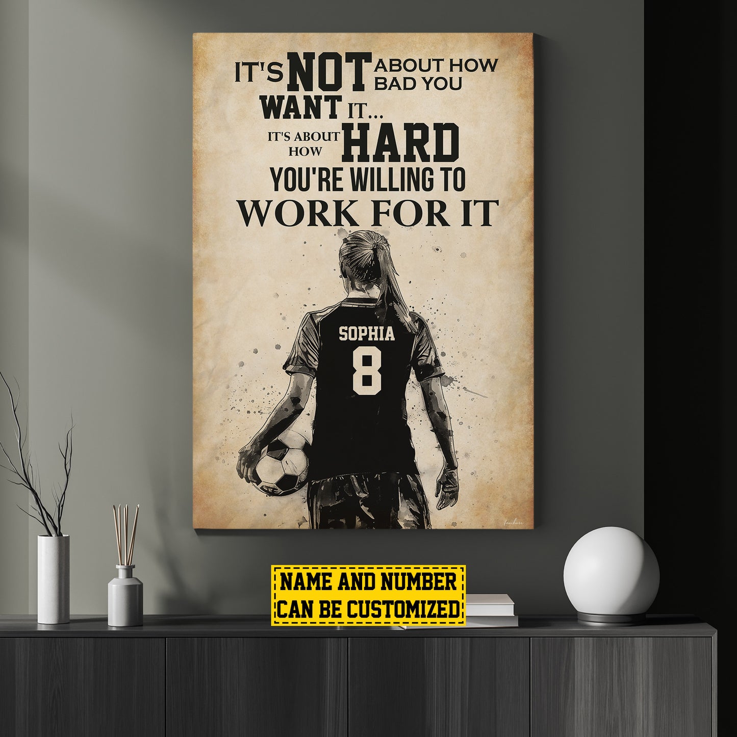 Personalized Motivational Soccer Canvas Painting, You're Willing To Work For It, Sports Quotes Wall Art Decor, Poster Gift For Soccer Lovers, Soccer Girls