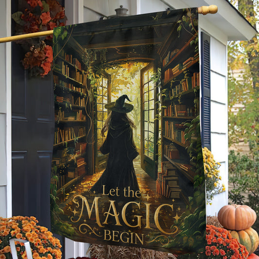 Halloween Witch Garden & House Flag, Let The Magic Begin Yard Flag Spooky Season Gift For Witch Lover