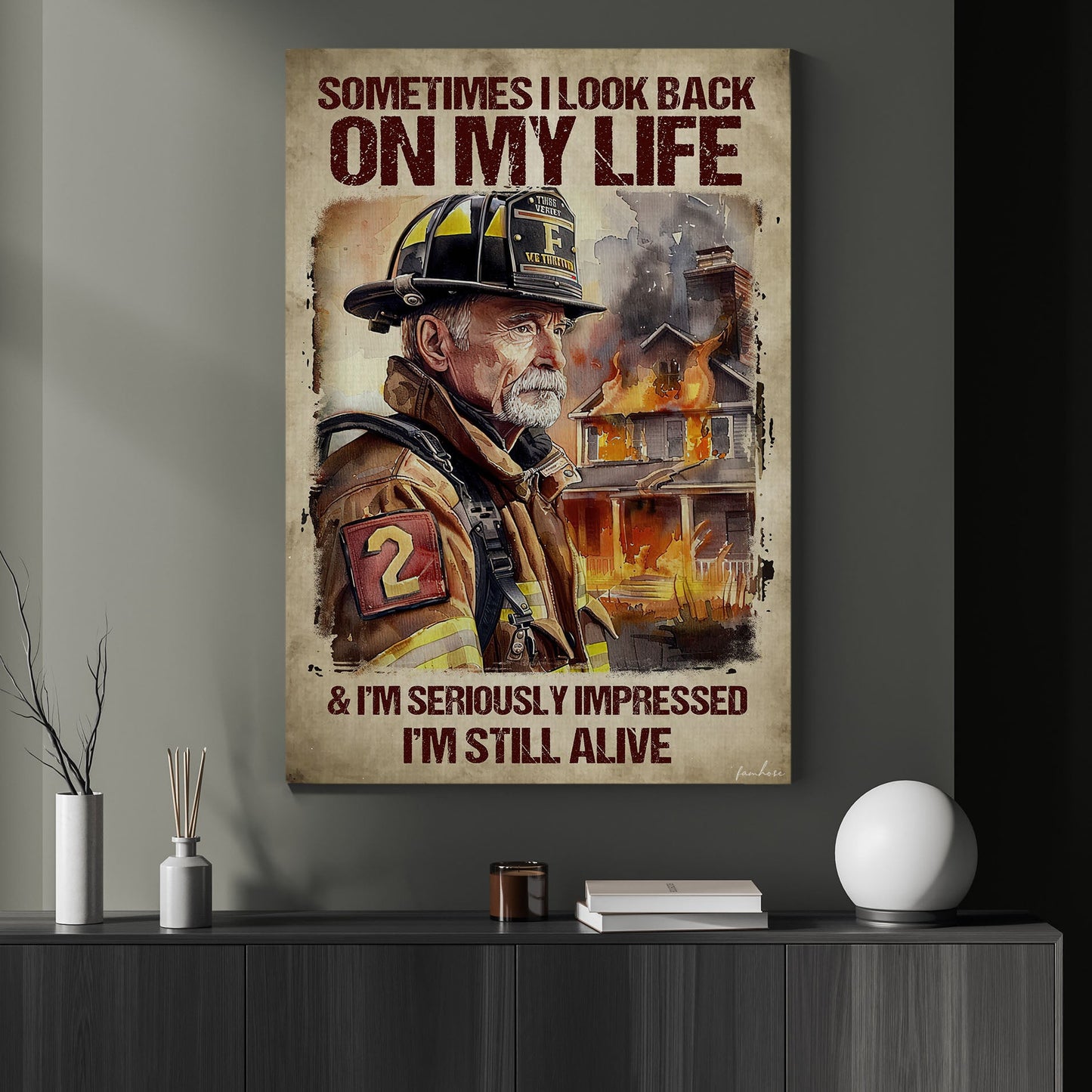 Motivational Firefighter Canvas Painting, I Look Back On My Life Still Alive, Inspirational Quotes Wall Art Decor, Poster Gift For Firefighter Lovers