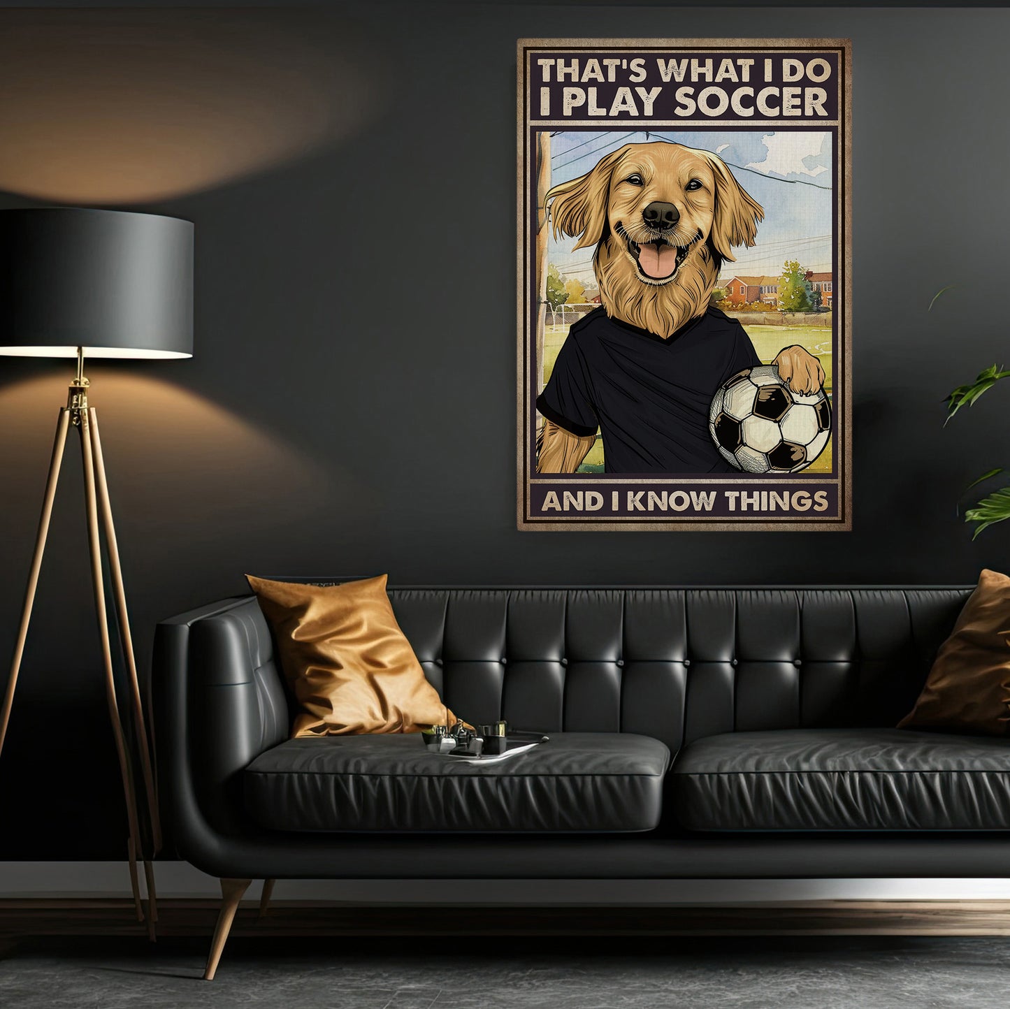 Funny Soccer Canvas Painting, That's What I Do I Play Soccer, Sports Quotes Wall Art Decor, Poster Gift For Soccer And Dog Lovers