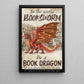 Funny Book Canvas Painting, In The World Bookworm Be A Book Dragon Wall Art Decor, Poster Gift For Dragon Lovers