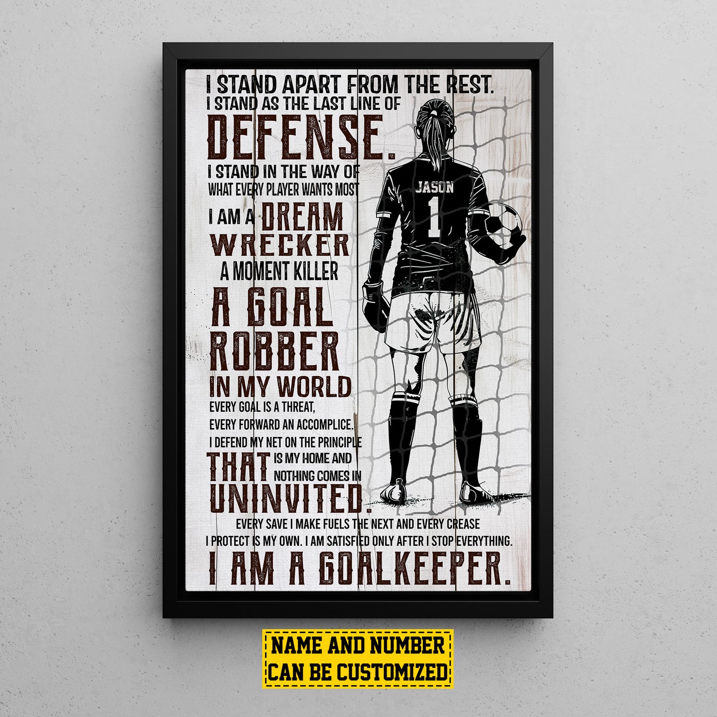 I Am A Goalkeeper, Personalized Goalkeeper Girl Canvas Painting, Sports Quotes Wall Art Decor, Poster Gift For Goalkeeper Lovers