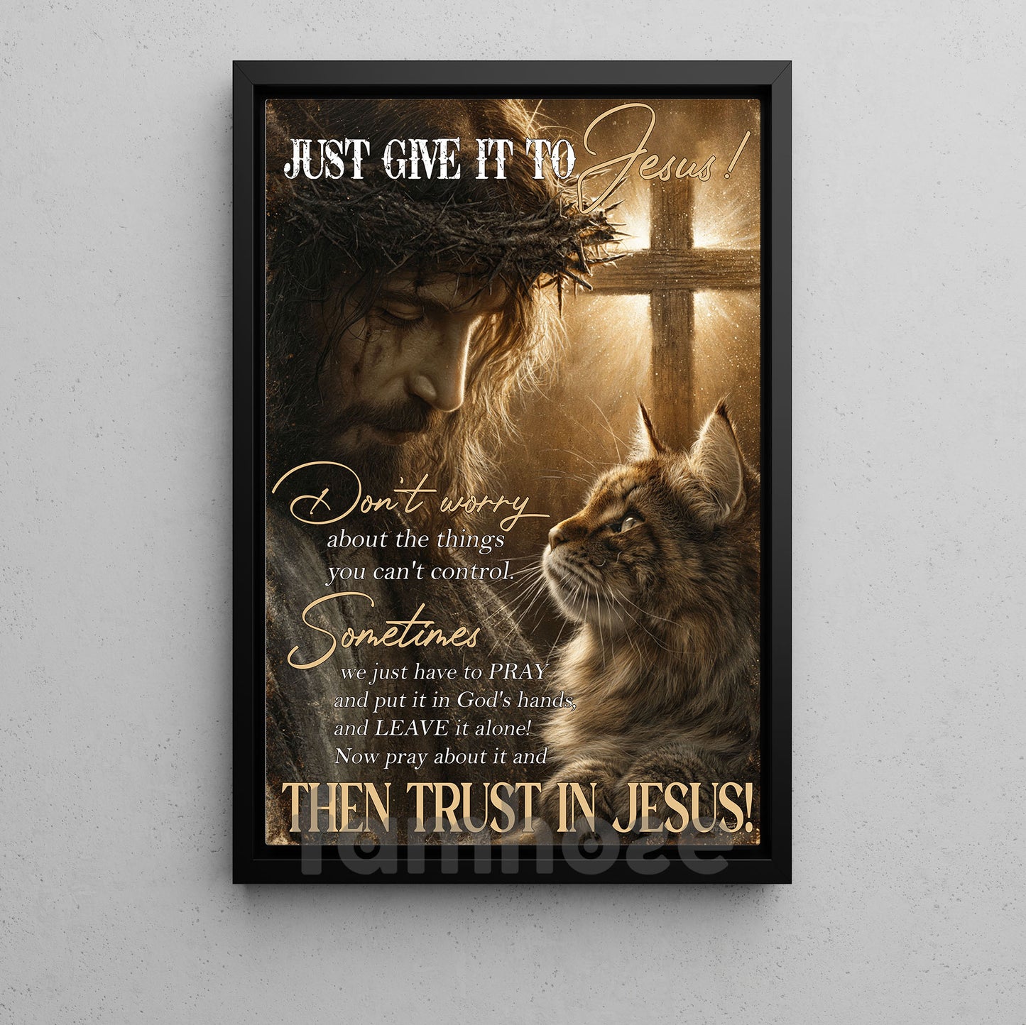 God & Cat Canvas Painting, Just Give It To Jesus Wall Art Decor, Poster Gift For Christians, Cat Lover