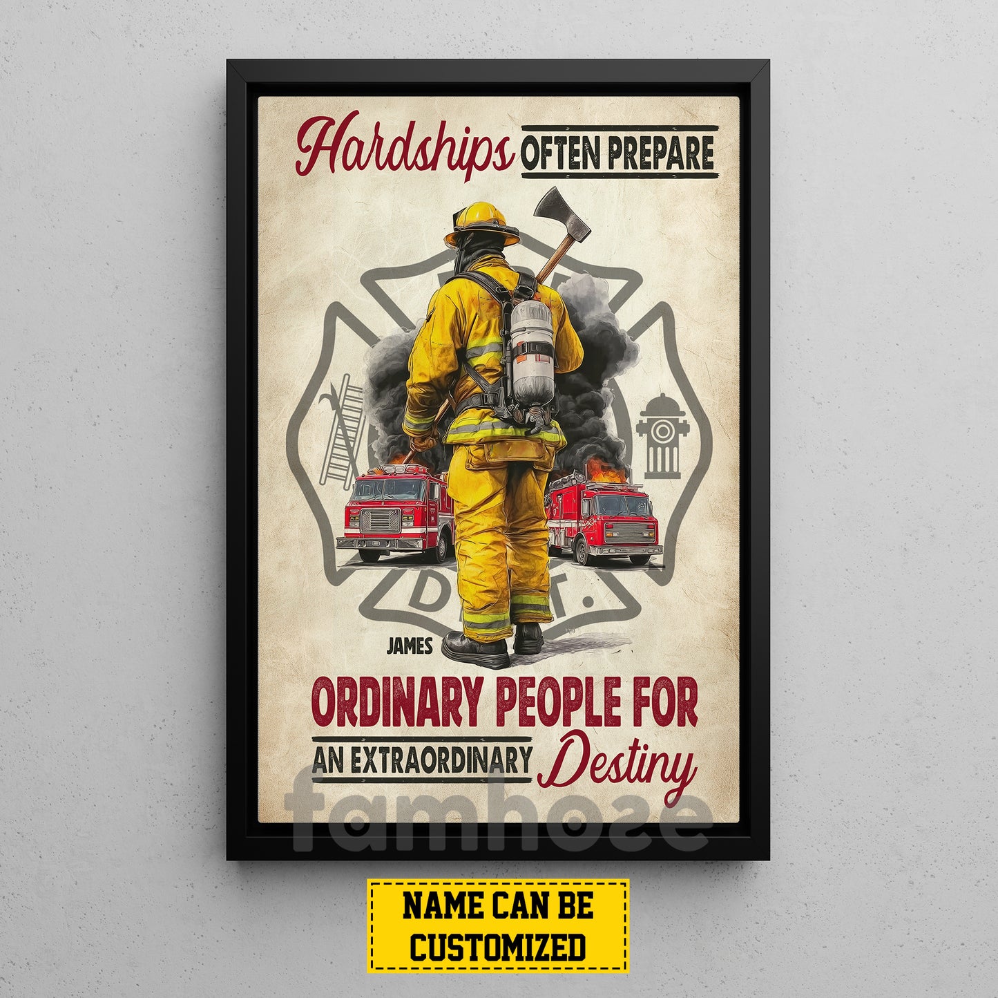 Personalized Firefighter Man Canvas Painting, Hardships Often Prepare Ordinary People Wall Art Decor, Poster Gift For Firefighter Lovers
