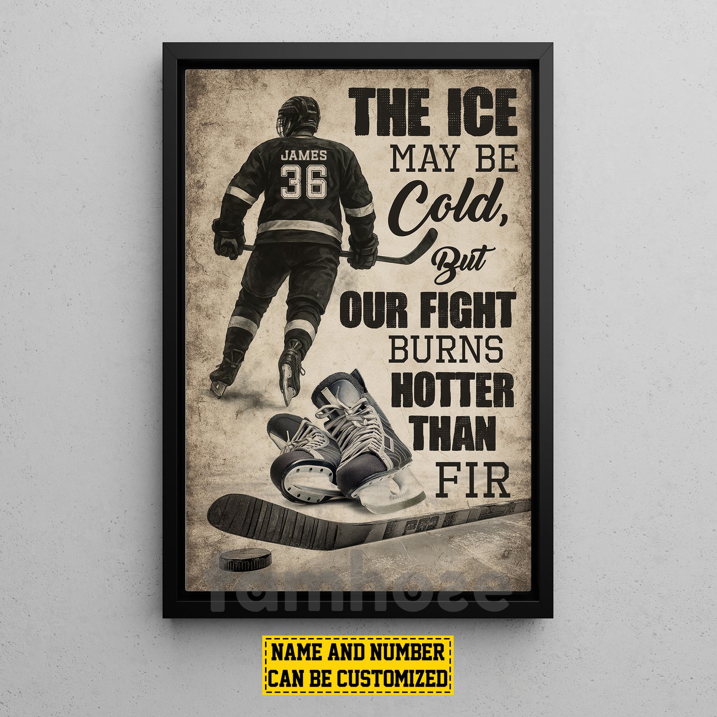 Motivational Personalized Hockey Man Canvas Painting, The Ice May Be Cold Sport Wall Art Decor, Poster Gift For Hockey Lovers