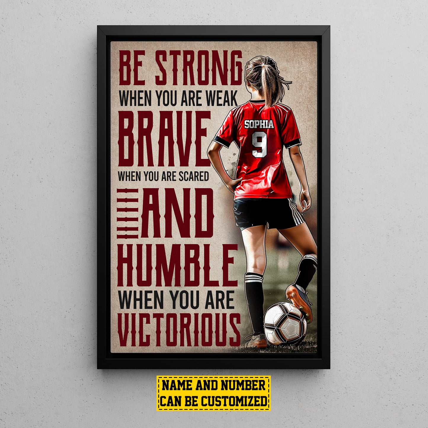 Personalized Motivational Soccer Canvas Painting, Be Strong Brave Humble, Sports Quotes Wall Art Decor, Poster Gift For Soccer Lovers, Soccer Girls