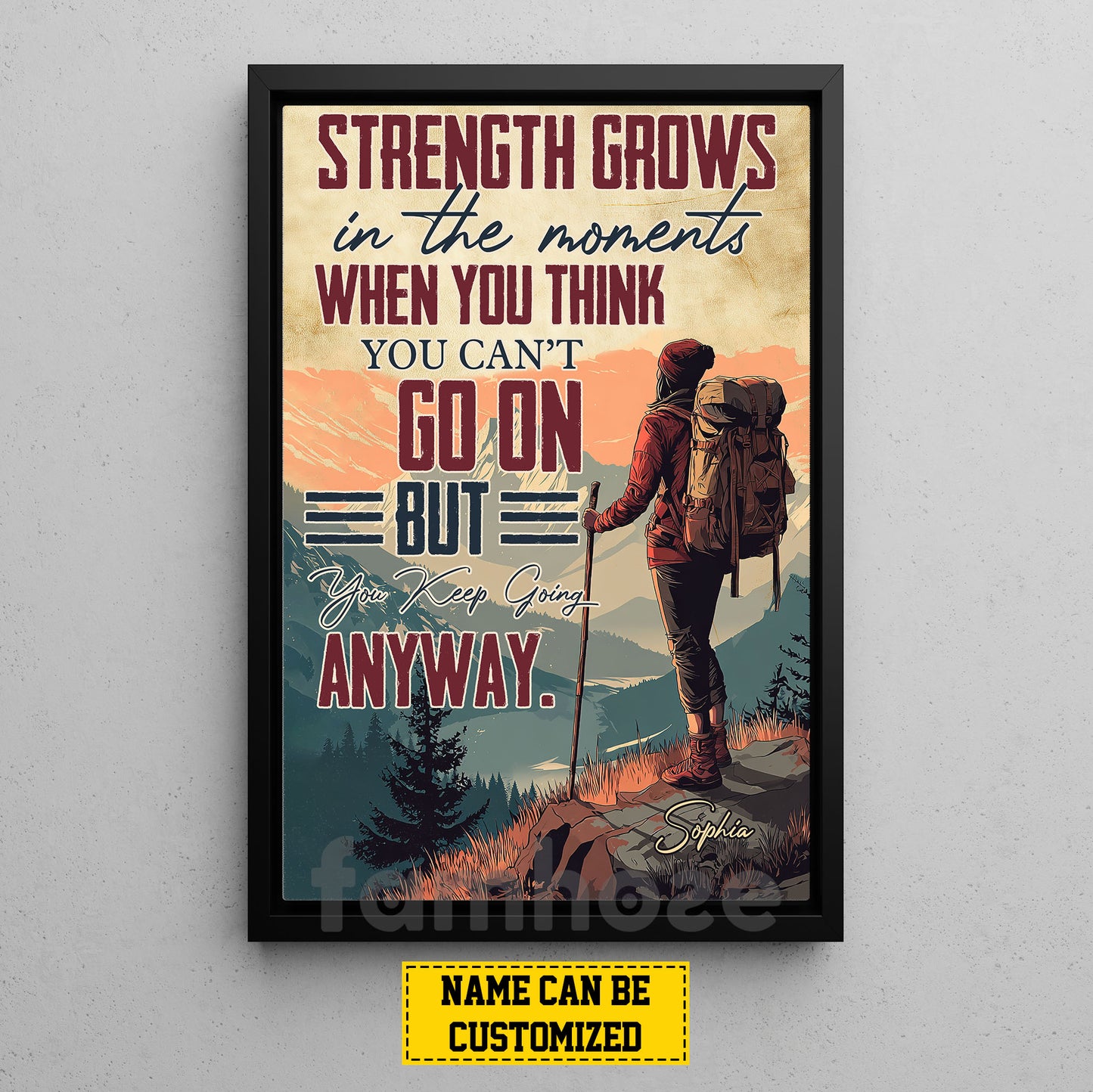 Motivational Personalized Hiking Woman Canvas Painting, Strength Grows In The Moment Sport Wall Art Decor, Poster Gift For Hiking Lovers