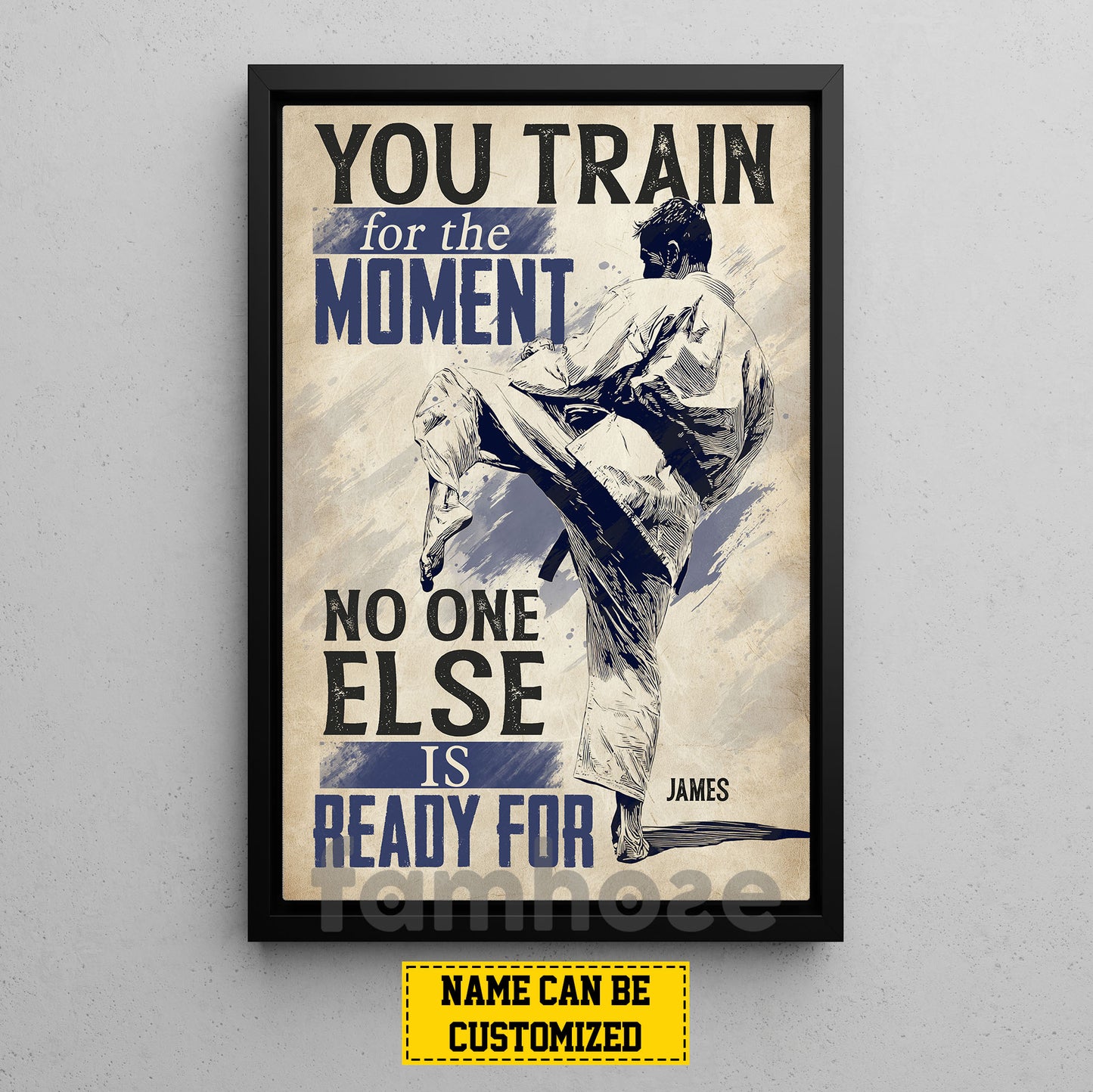 Motivational Personalized Karate Man Canvas Painting, You Train For The Moment Inspirational Quotes Wall Art Decor, Poster Gift For Karate Lovers