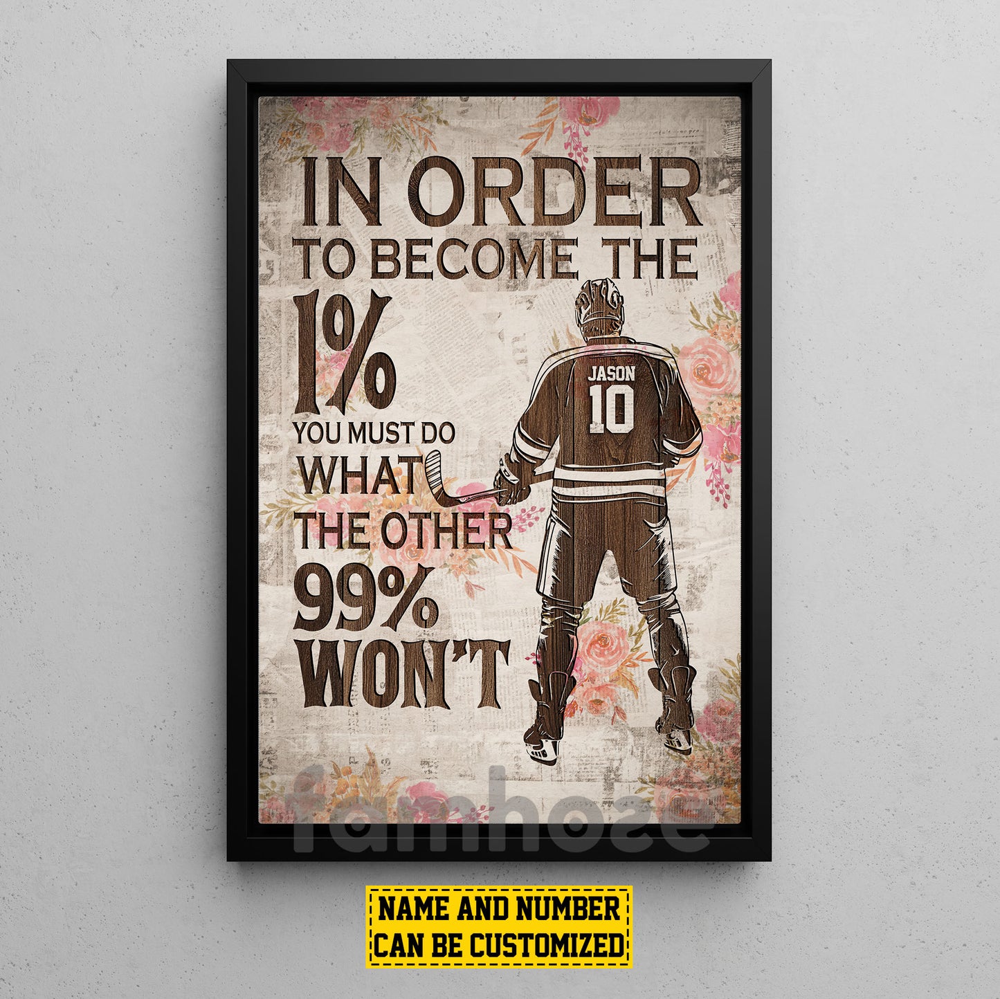 Personalized Hockey Man Canvas Painting, In Order To Become The 1% Sports Wall Art Decor, Poster Gift For Hockey Lovers