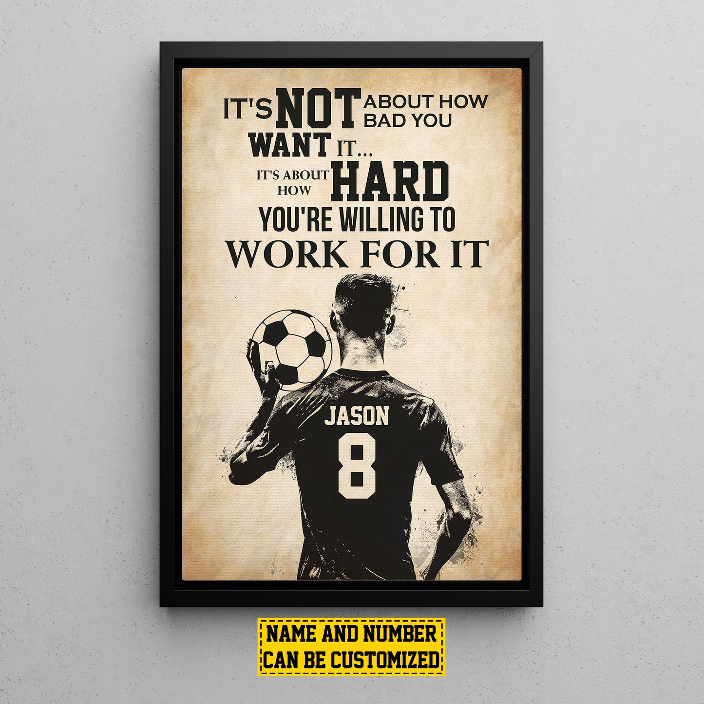 Personalized Motivational Soccer Canvas Painting, You're Willing To Work For It, Sports Quotes Wall Art Decor, Poster Gift For Soccer Lovers, Soccer Boys