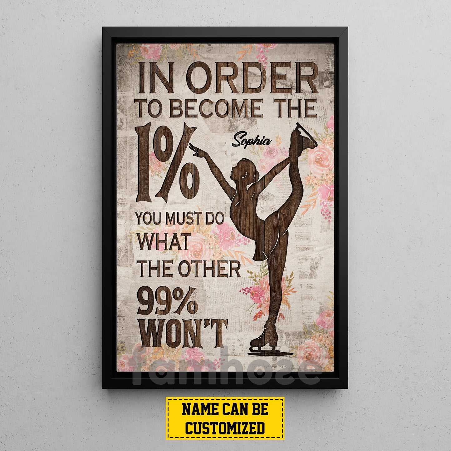 Personalized Motivational Ice Skating Girl Canvas Painting, In Order To Become The 1% You Must Do What The Other 99% Won't, Sports Wall Art Decor, Poster Gift For Ice Skating Lovers