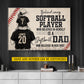 Personalized Softball Dad Daughter Canvas Painting, Behind Every Softball Player Sport Wall Art Decor, Poster Father's Day Gift For Softball Lovers