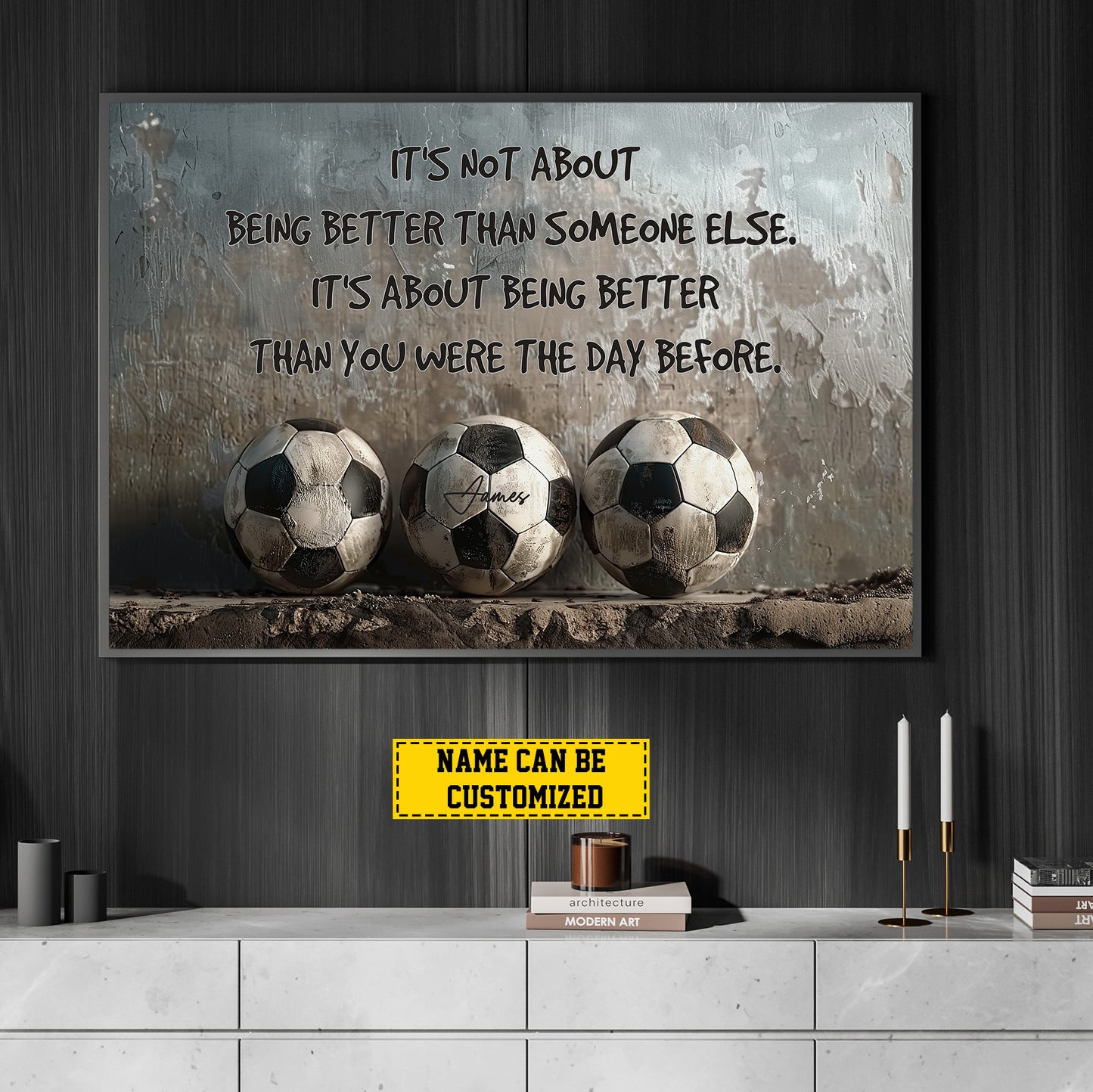 Personalized Motivational Soccer Canvas Painting, It's Not About Being Better Than, Sports Quotes Wall Art Decor, Poster Gift For Soccer Lovers