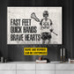 Personalized Lacrosse Girl Canvas Painting, Fast Feet Quick Hands Brave Hearts Sport Wall Art Decor, Poster Gift For Lacrosse Lovers