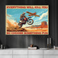 Everything Will Kill You, Funny Dirt Bike Canvas Painting, Interesting Quotes Wall Art Decor, Poster Gift For Motocross Lovers