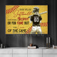 Motivational Personalized Softball Woman Canvas Painting, You Play Softball Not For A Trophy Sport Wall Art Decor, Poster Gift For Softball Lovers
