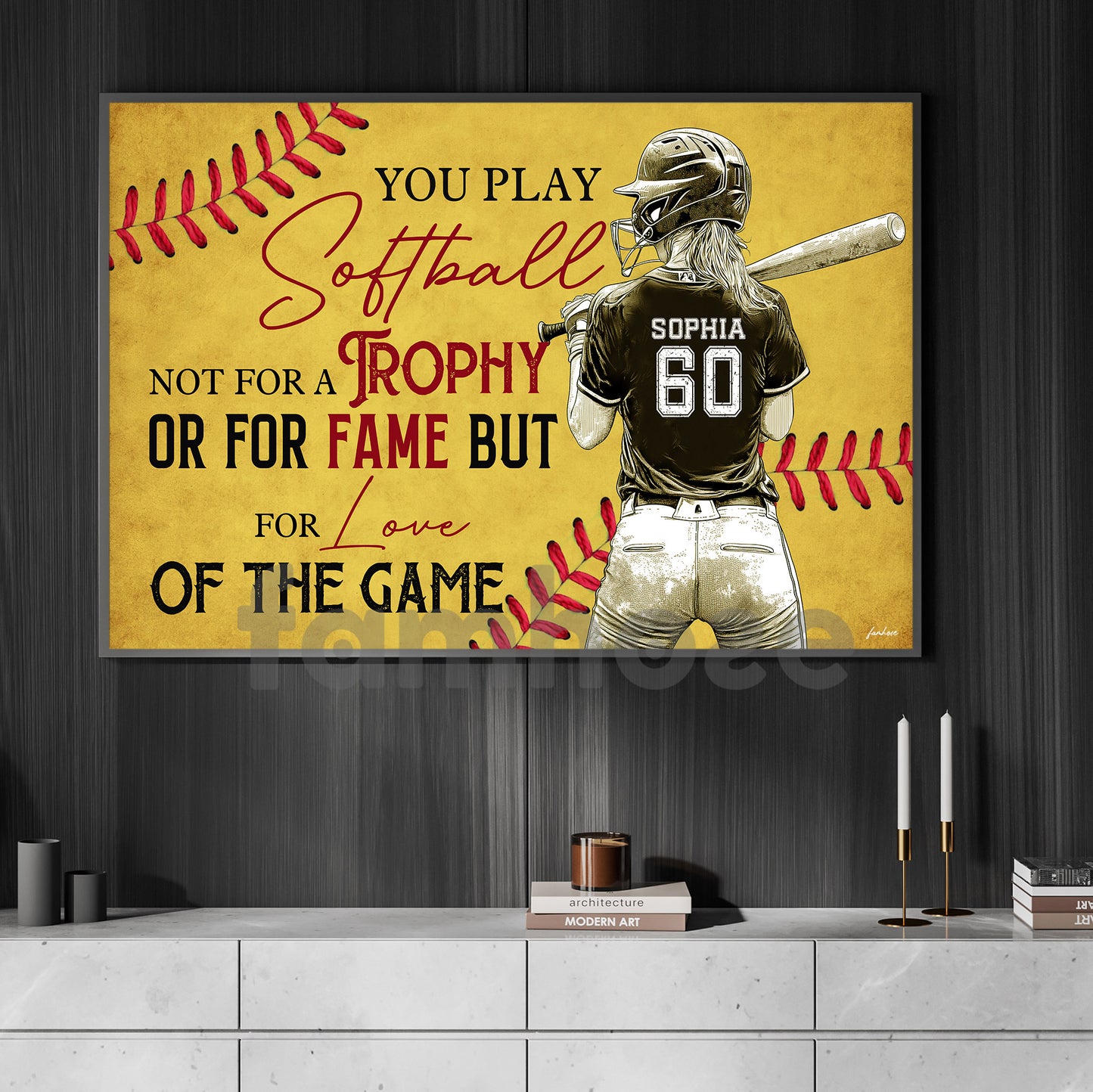 Motivational Personalized Softball Woman Canvas Painting, You Play Softball Not For A Trophy Sport Wall Art Decor, Poster Gift For Softball Lovers