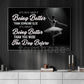 Motivational Ballet Girl Canvas Painting, It's About Being Better Wall Art Decor, Poster Gift For Ballet Lovers
