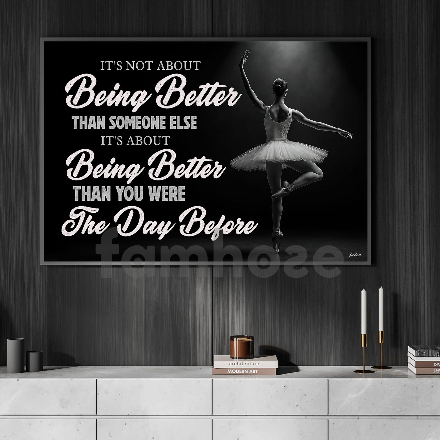 Motivational Ballet Girl Canvas Painting, It's About Being Better Wall Art Decor, Poster Gift For Ballet Lovers