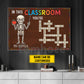 Personalized Skeleton Teacher Canvas Painting, In This Classroom Wall Art Decor, Poster Gift For Teacher Lovers