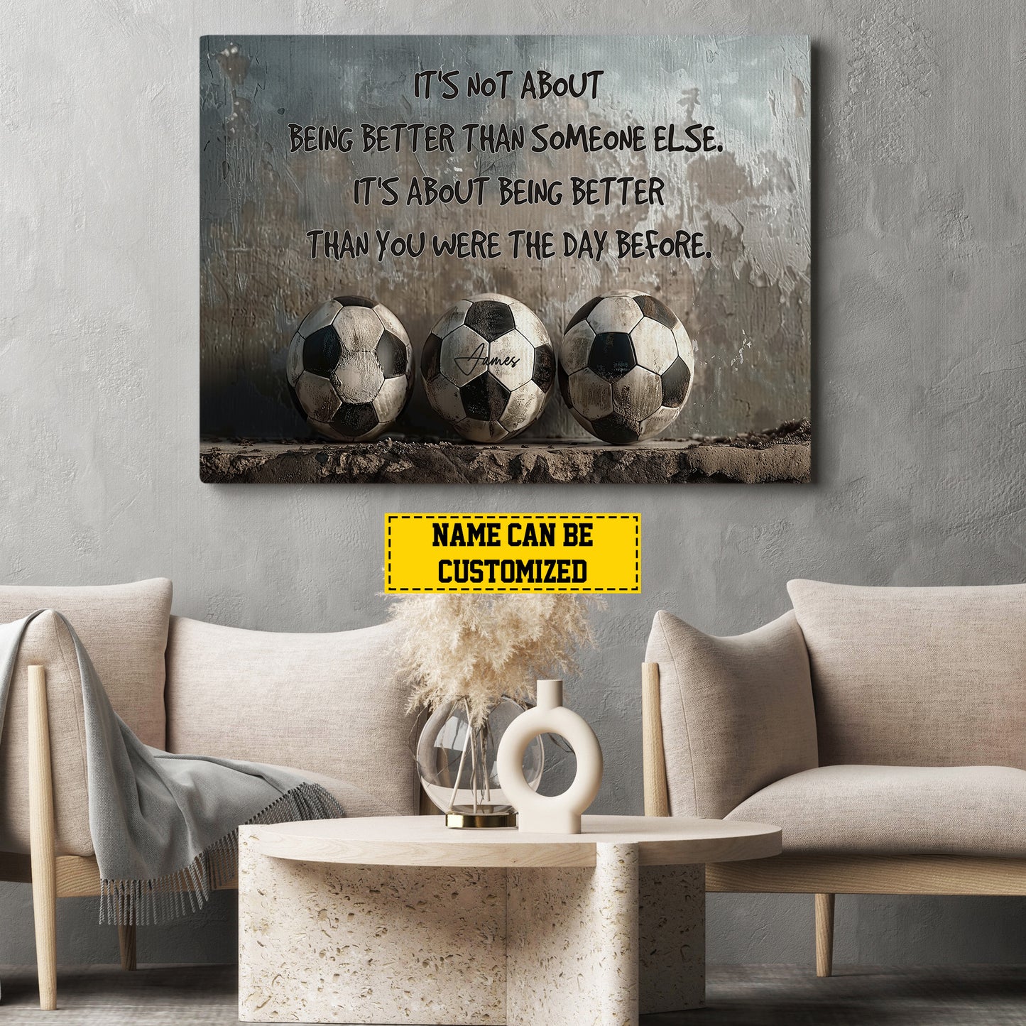 Personalized Motivational Soccer Canvas Painting, It's Not About Being Better Than, Sports Quotes Wall Art Decor, Poster Gift For Soccer Lovers