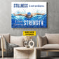 Motivational Personalized Swimming Man Canvas Painting, Stillness Is Not Weakness It's Focus Gathering Strength Sport Wall Art Decor, Poster Gift For Swimming Lovers
