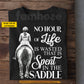 Motivational Personalized Horse Riding Girl T-Shirt, No Hour Of Life Is Wasted That Is Spent In The Saddle Tees Gift For Horse Girl