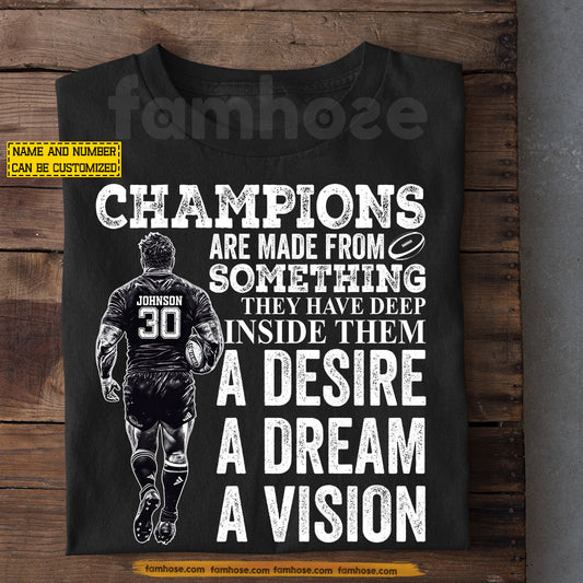 Personalized Rugby Man T-shirt, Champions Are Made From Something Tees Gift For Rugby Lovers