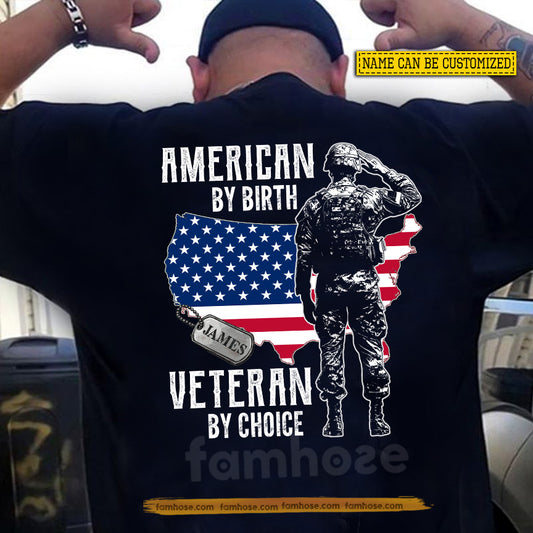 Personalized Veterans Backside T-shirt, American By Birth USA Tees Gift For Veteran Lovers