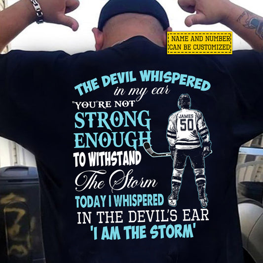 Personalized Hockey Man Backside T-shirt, The Devil Whispered In My Ear Sport Tees Gift For Hockey Lover