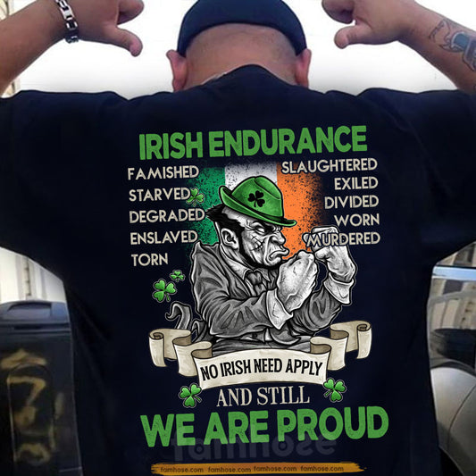 Irish Backside T-shirt, Irish Endurance We Are Proud Shamrock Tees St Patrick's Day Gift For Irish Lovers