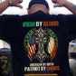 Irish Patriot Backside T-shirt, Irish By Blood Shamrock Tees St Patrick's Day Gift For Irish Lovers