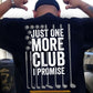 Funny Golf Backside T-shirt, Just One More Club I Promise Sport Tees Gift For Golf Lovers