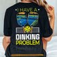 Pickleball Backside T-shirt, I Have A Dinking Problem Sport Tees Gift For Pickleball Lovers