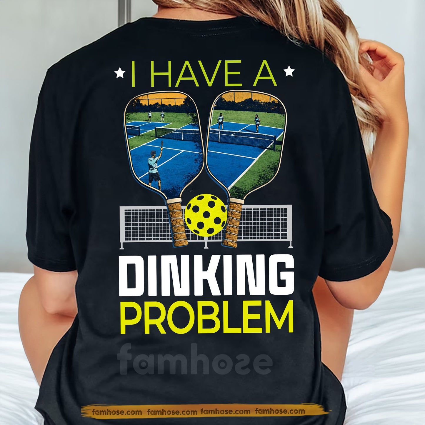 Pickleball Backside T-shirt, I Have A Dinking Problem Sport Tees Gift For Pickleball Lovers